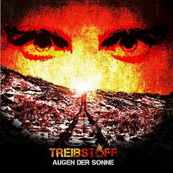 Treibstoff : Augen der Sonne